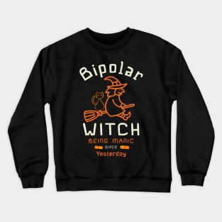 Funny Halloween Bipolar Witch lazy costume Crewneck Sweatshirt